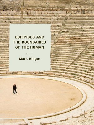 cover image of Euripides and the Boundaries of the Human